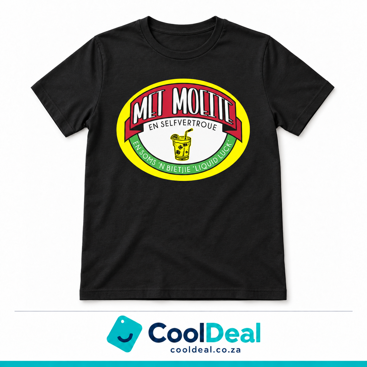 “Met Moeite” – En Selfvertroue, En Soms 'n Bietjie Liquid Luck | Funny Afrikaans T-Shirt