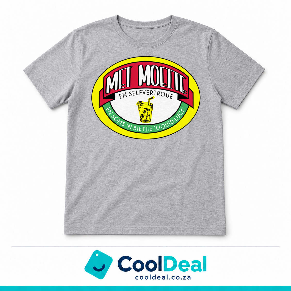 “Met Moeite” – En Selfvertroue, En Soms 'n Bietjie Liquid Luck | Funny Afrikaans T-Shirt