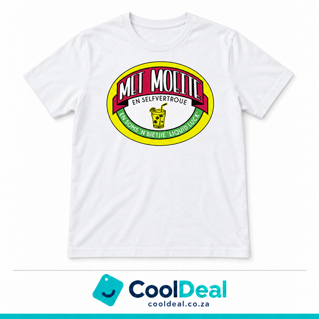“Met Moeite” – En Selfvertroue, En Soms 'n Bietjie Liquid Luck | Funny Afrikaans T-Shirt